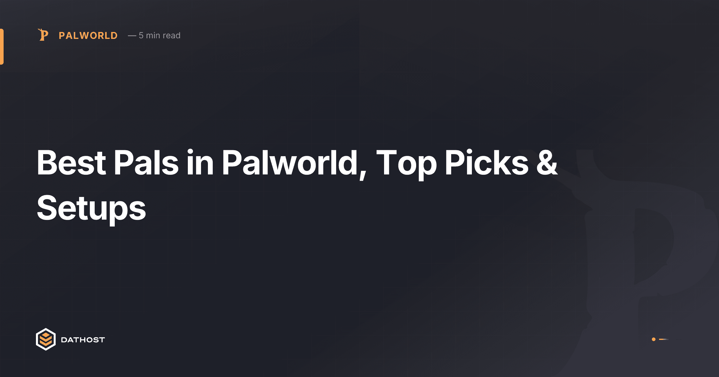 Hero image for Best Pals in Palworld, Top Picks & Setups