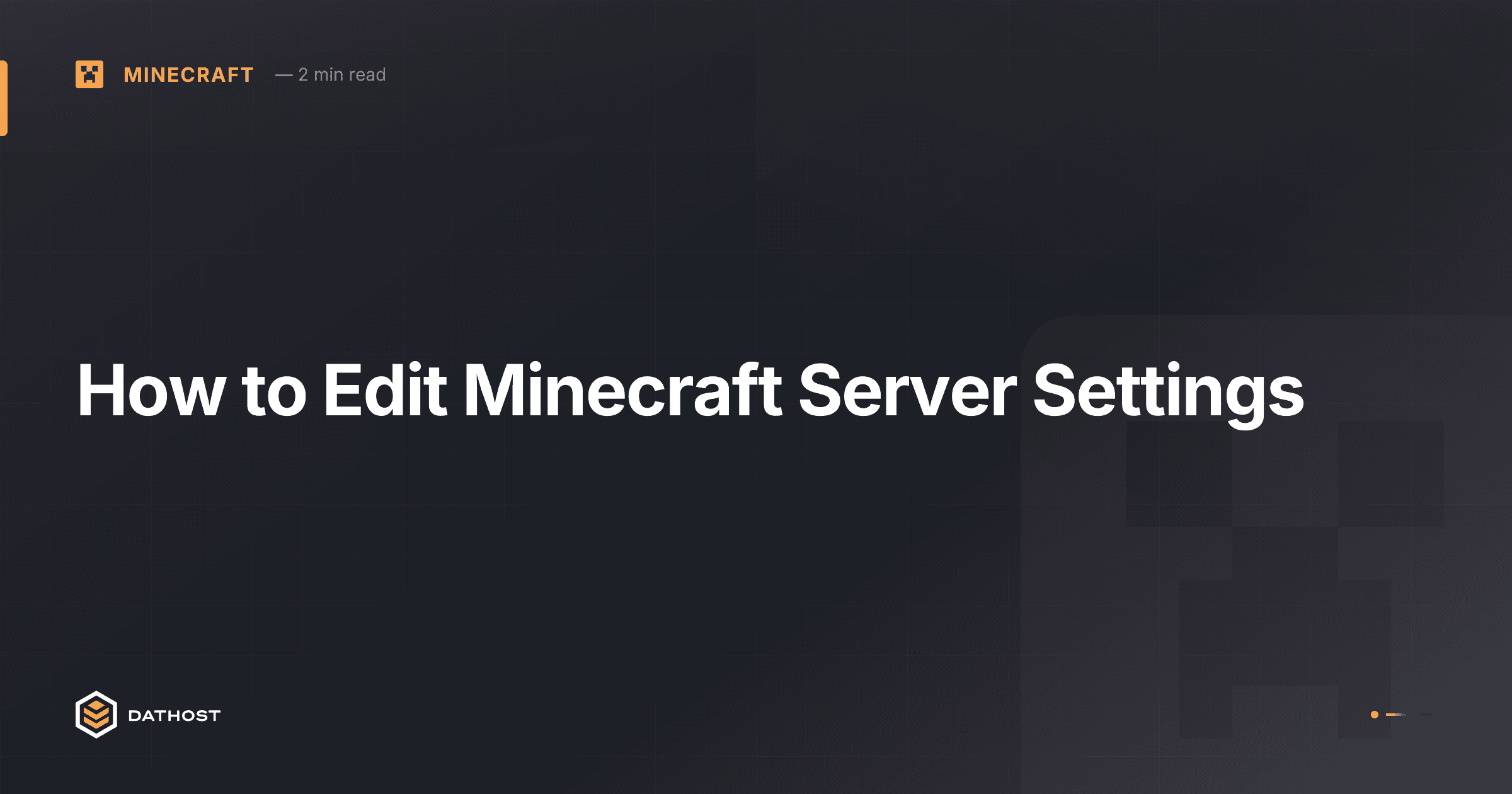 Hero image for How to Edit Minecraft Server Settings
