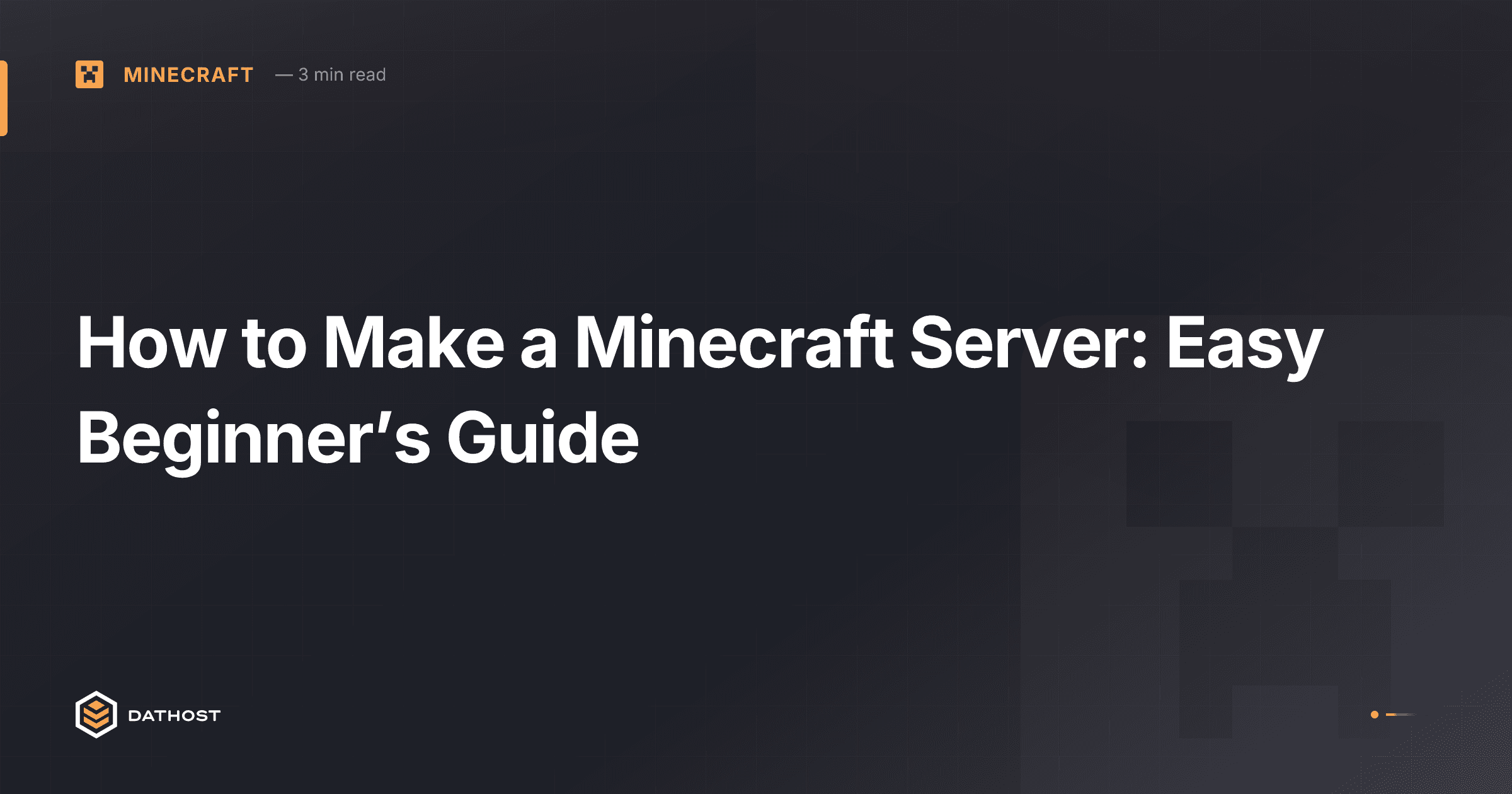 Hero image for How to Make a Minecraft Server: Easy Beginner’s Guide